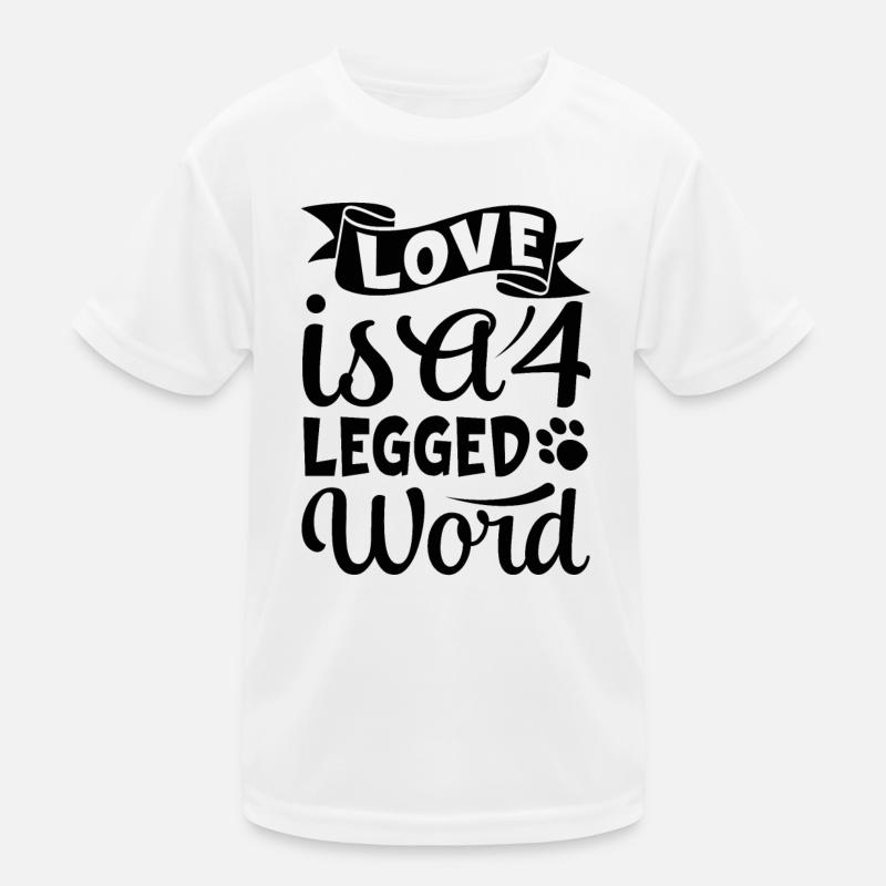 Liebe ist ein vierbeiniges Wort Kinder Funktions-T-Shirt