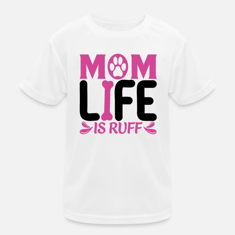 DAS LEBEN EINER HUNDE MUTTER IST HART Kinder Funktions-T-Shirt