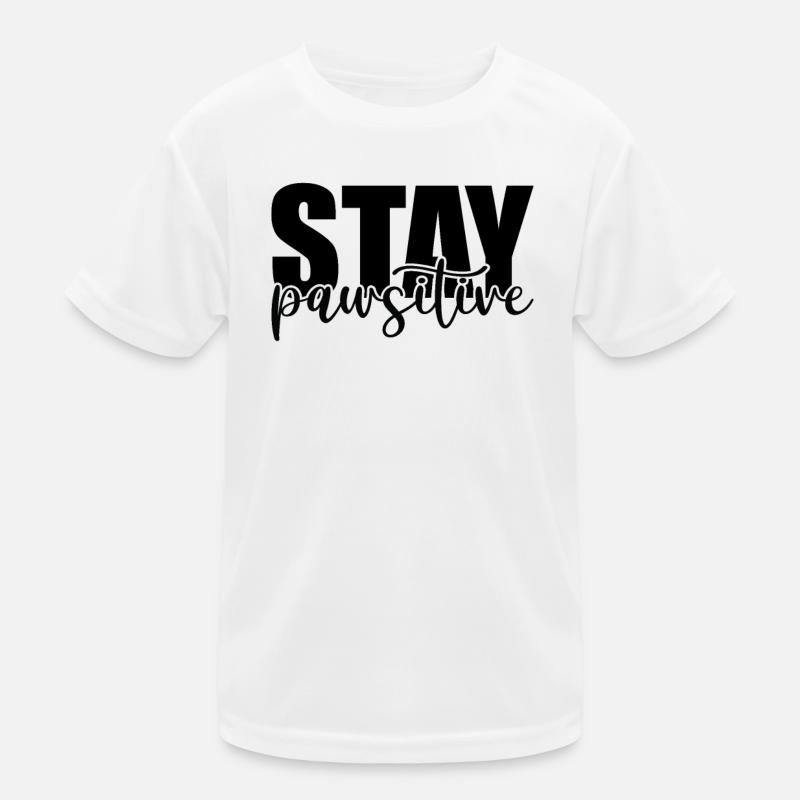 Stay pawsitive Kids Functional T-Shirt