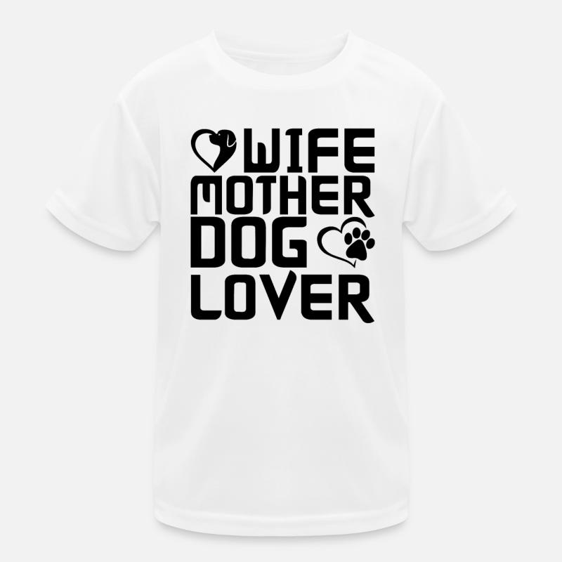 Ehefrau Mutter Hundeliebhaberin Kinder Funktions-T-Shirt