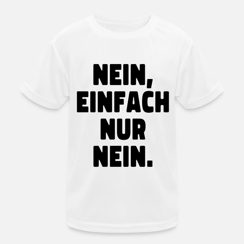 Nein, einfach nur nein! ADHS Kinder Funktions-T-Shirt