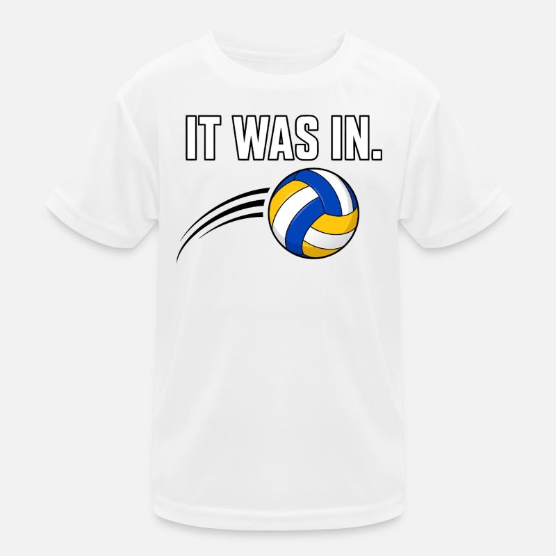 Es war drinnen! Volleyball-Design Kinder Funktions-T-Shirt