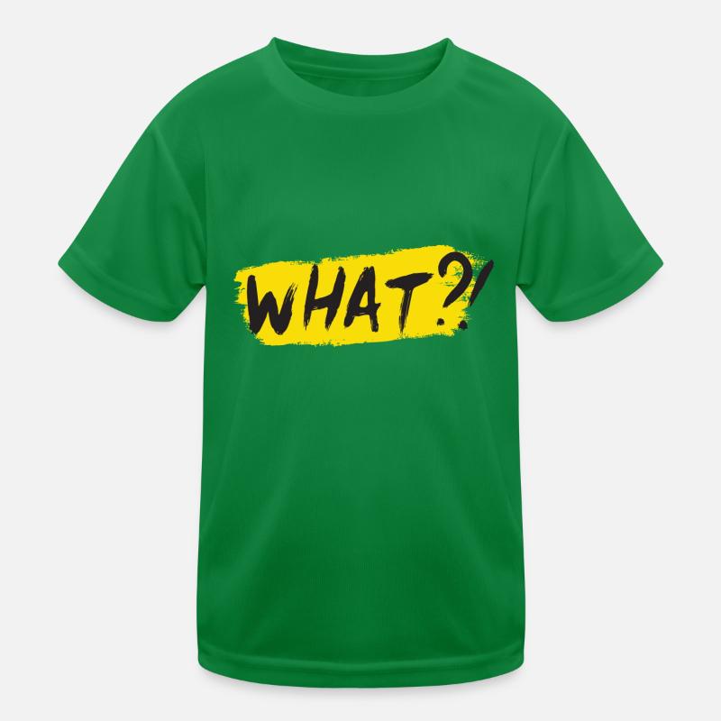 What Kids Functional T-Shirt