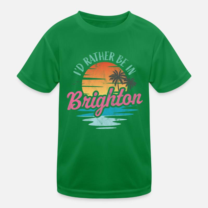 I'd rather be in Brighton Kids Functional T-Shirt