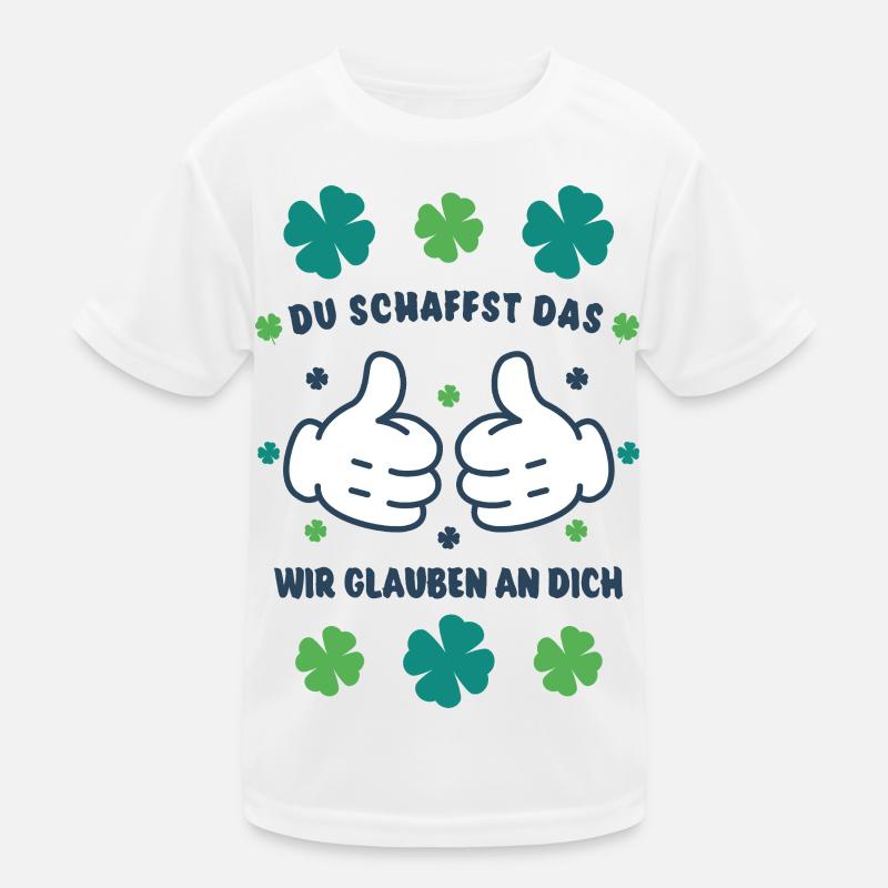 Du schaffst das! Wir glauben an dich! - Mut machen Kinder Funktions-T-Shirt