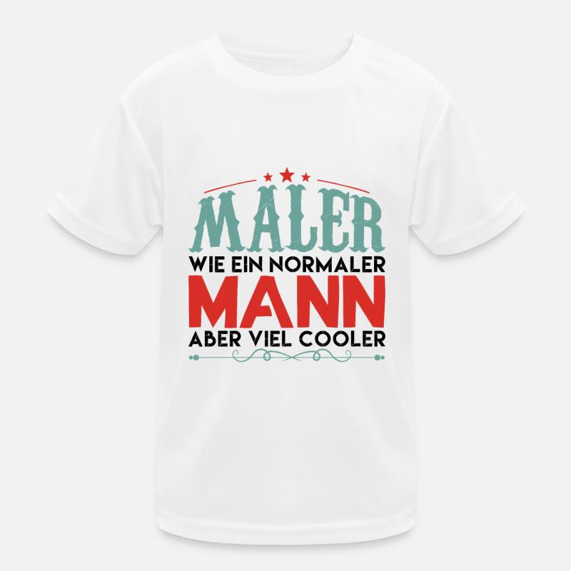 maler aber viel cooler ! Kinder Funktions-T-Shirt