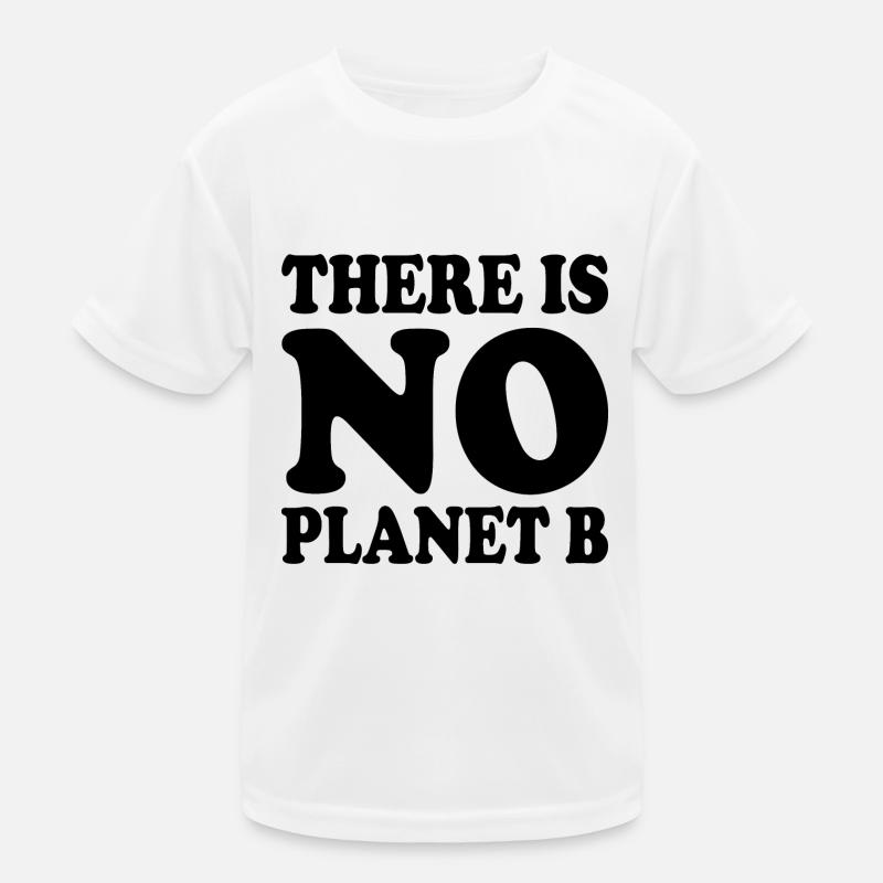 There is no planet b Kids Functional T-Shirt