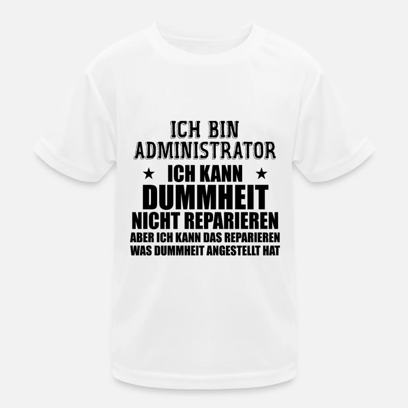 Admin Systemadministrator Lustige Sprüche T-shirt sport Enfant
