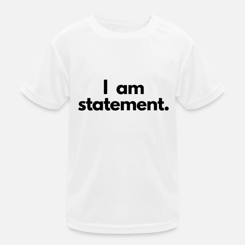 I am Statement Kids Functional T-Shirt