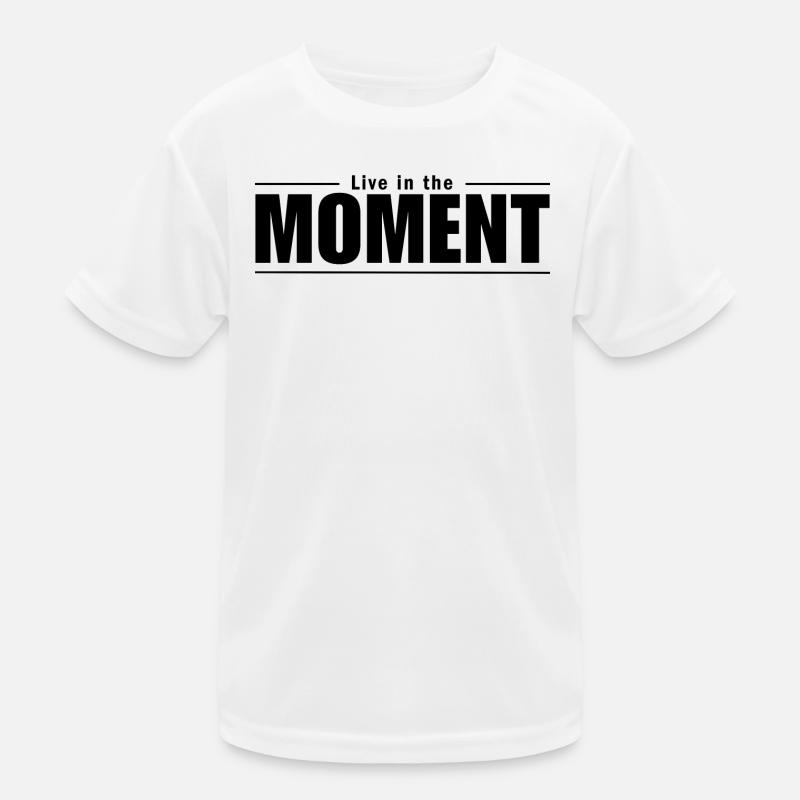 Vivez l’instant présent T-shirt sport Enfant