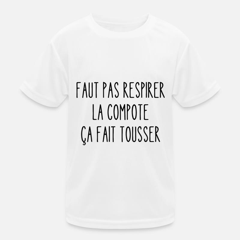 faut pas respirer la compote T-shirt sport Enfant