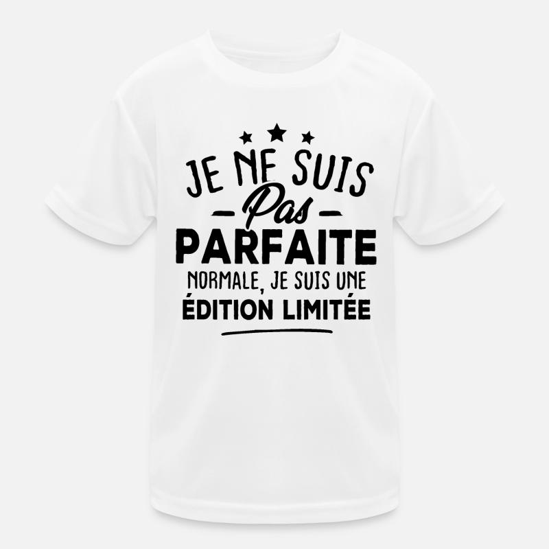 Pas parfaite Normale je suis une édition limitée T-shirt sport Enfant