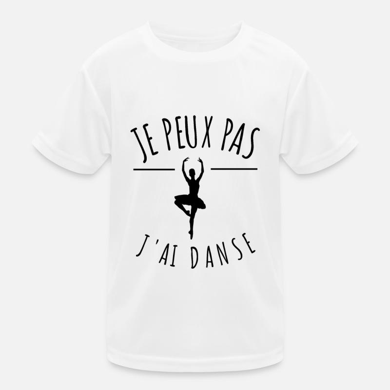 je peux pas j'ai danse classique danseuse humour T-shirt sport Enfant