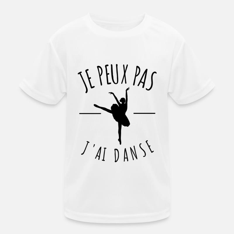 je peux pas j'ai danse classique danseuse humour T-shirt sport Enfant