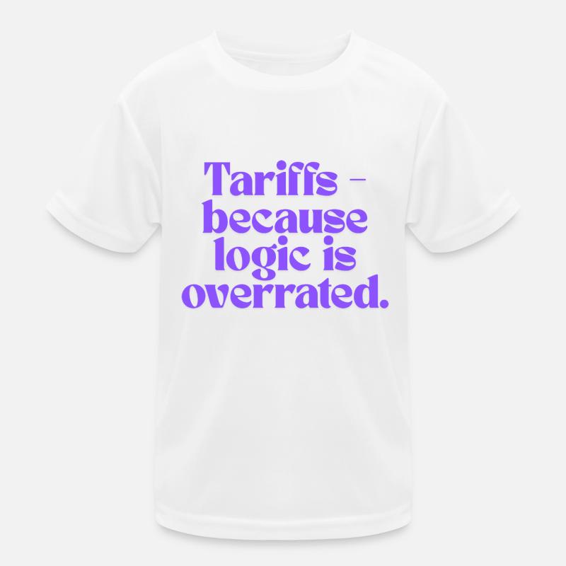 Zölle – weil Logik überbewertet wird! Kinder Funktions-T-Shirt