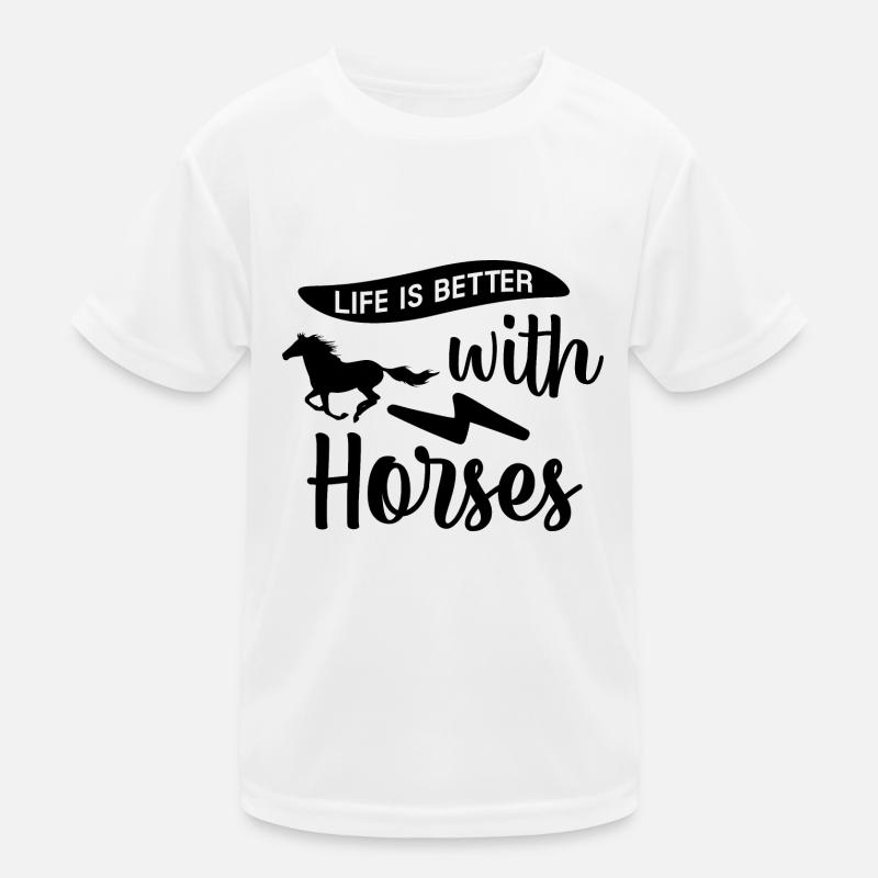 Life is better with Horses Kinder Funktions-T-Shirt