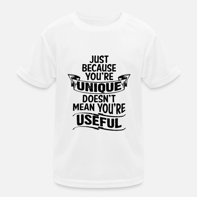 UNIQUE DOESNT MEAN USEFUL Kids Functional T-Shirt