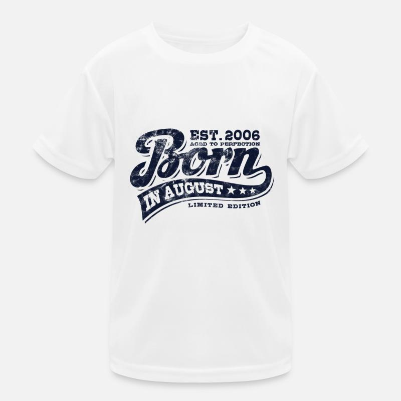 Born in August 2006 - Birthday - Gift Kids Functional T-Shirt