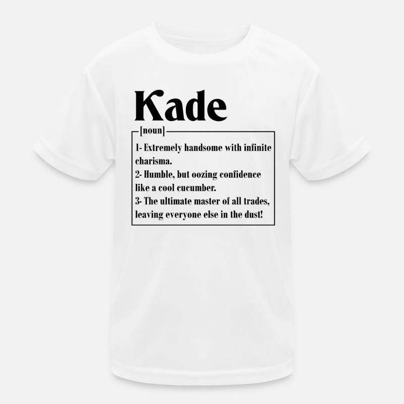 Name Kade Meaning Definition Boy Personalized - Kids Functional T-Shirt - white