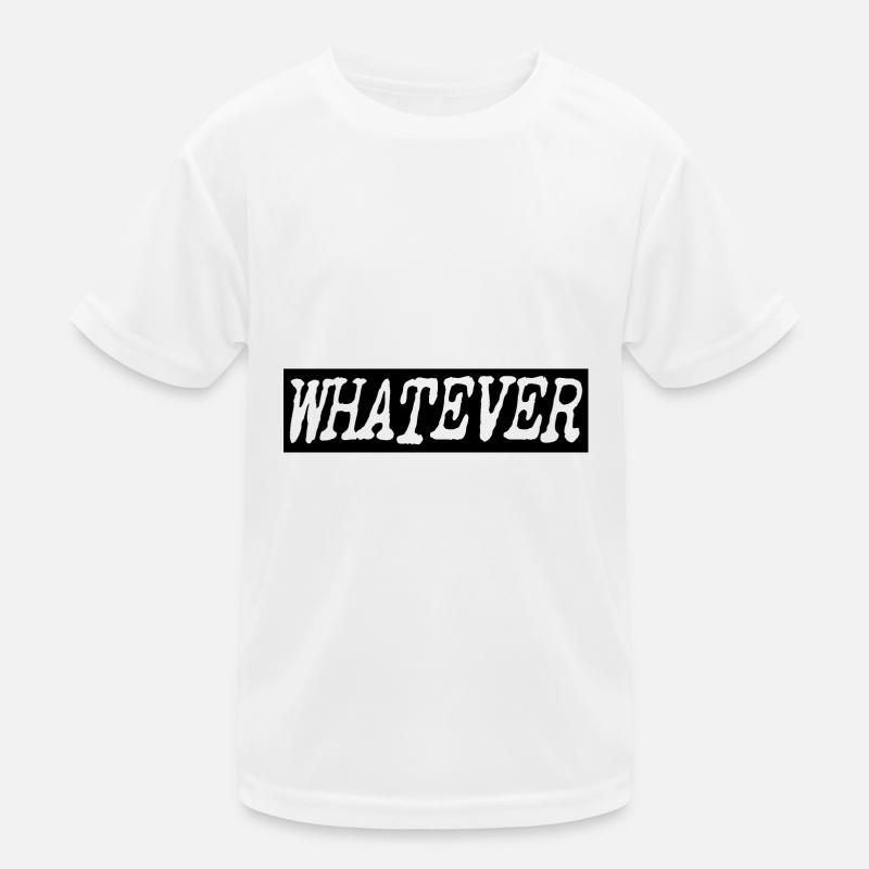 Whatever Kinder Funktions-T-Shirt