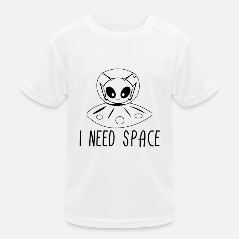 Alien I Need Space Aliens UFO Geschenk Kinder Funktions-T-Shirt