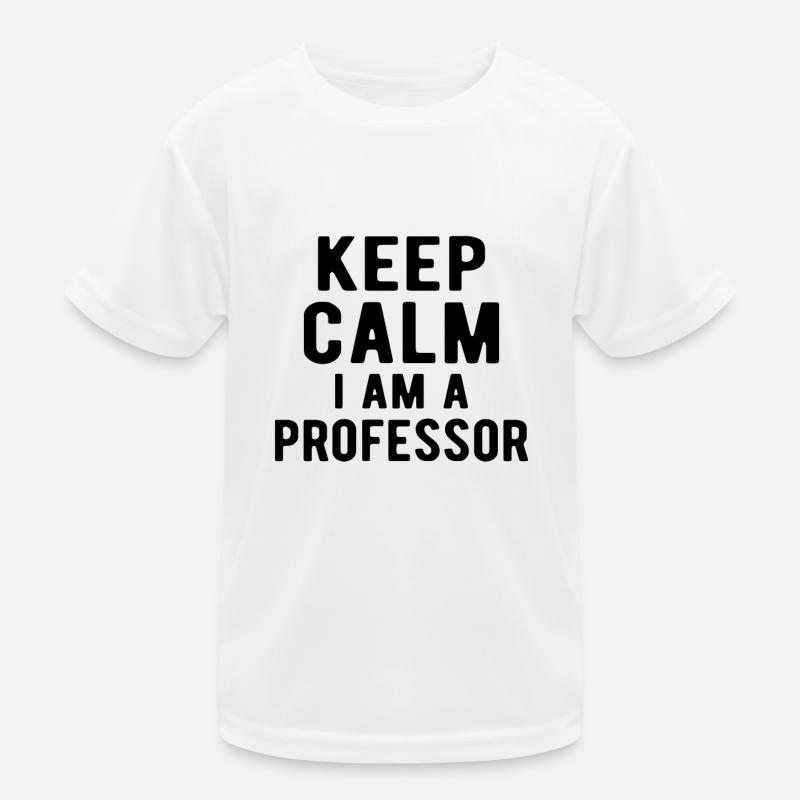 Professor: keep calm I am a Professor Kinder Funktions-T-Shirt