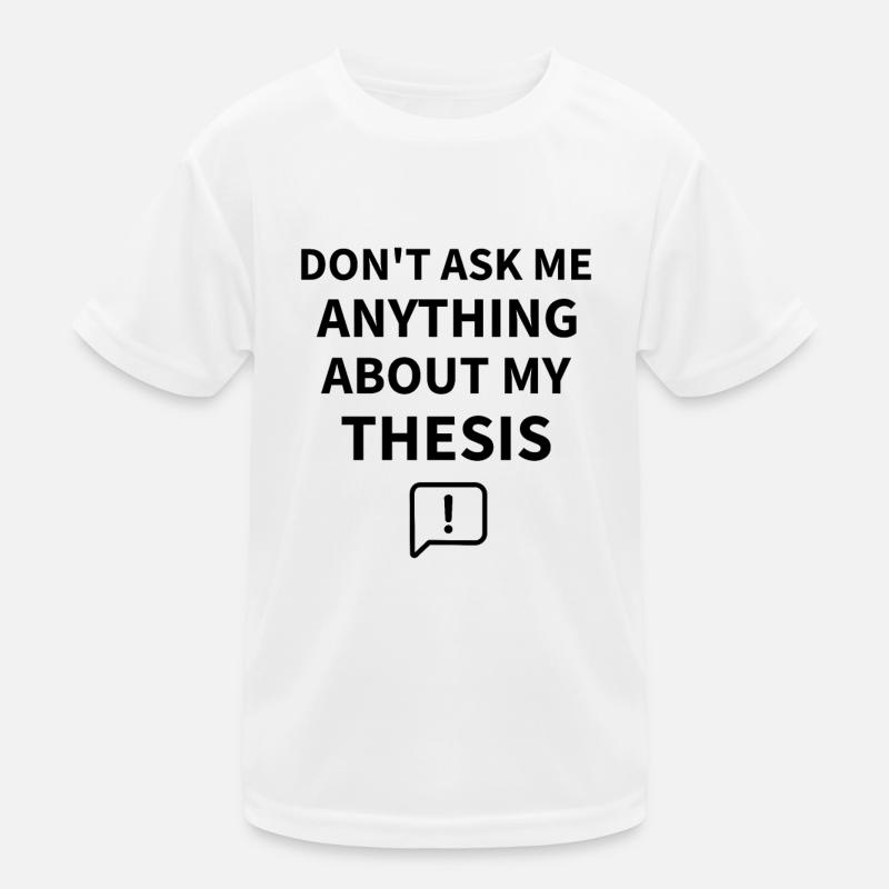 Dissertation PhD thesis | PhD student Kids Functional T-Shirt
