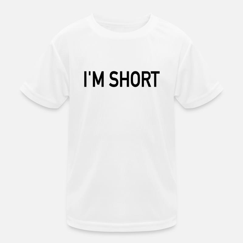 I'm Short Kids Functional T-Shirt