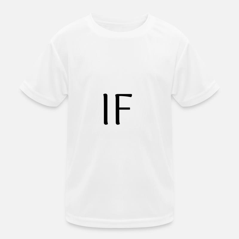 Tshirt if Gedicht Kipling, Gedicht si kipling Kinder Funktions-T-Shirt