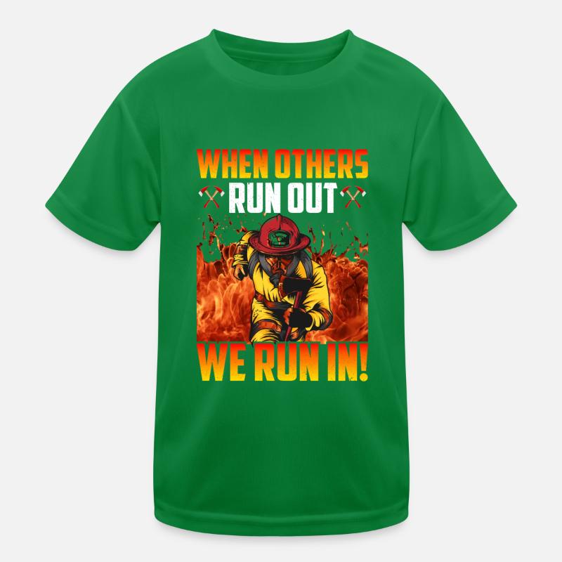 Fire, Firefighter Design Sayings Kids Functional T-Shirt
