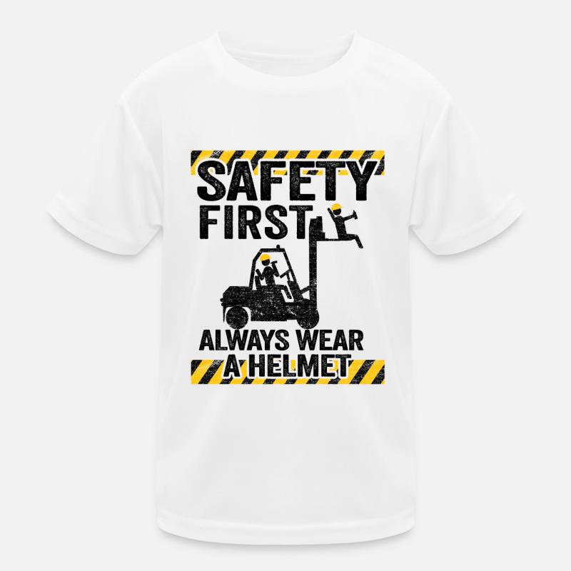 Safety First Funny Forklift Operator Driver Gift Kids Functional T-Shirt