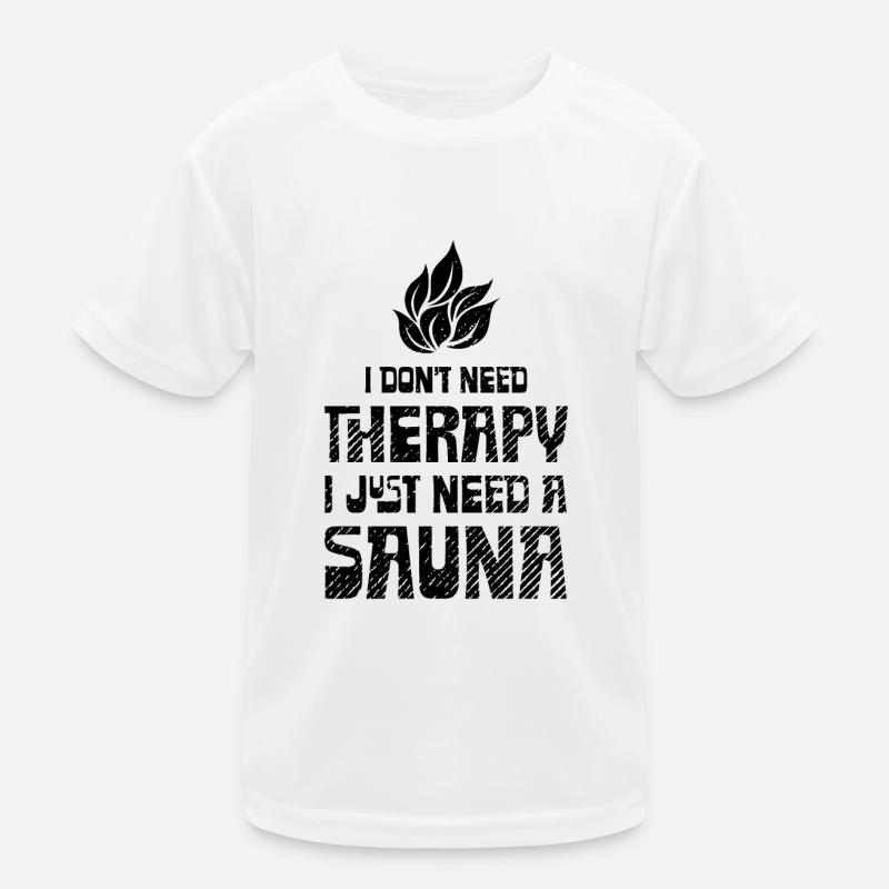 Therapy Gift Sauna Banja Sauna House Hamam Kids Functional T-Shirt