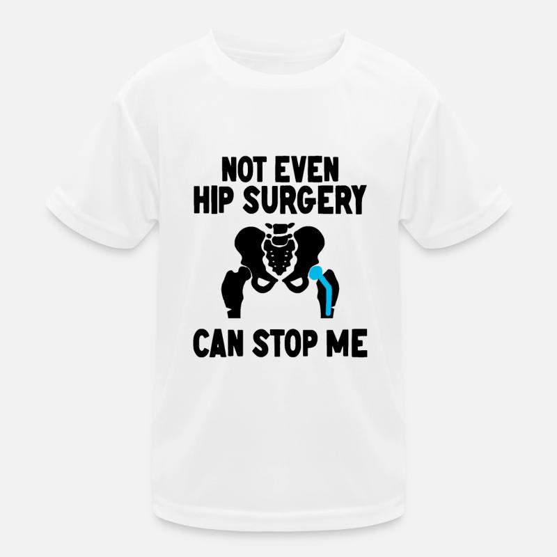 Genesung Neue Hüfte Hüft OP Operation Spruch Kinder Funktions-T-Shirt