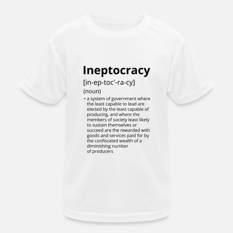Ineptocracy Definition Description Kids Functional T-Shirt