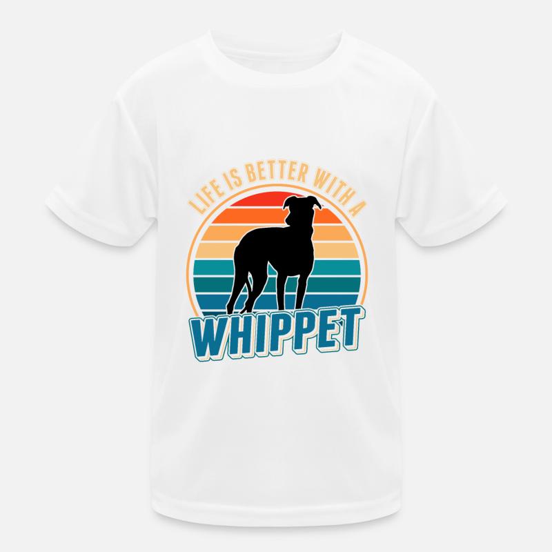 Life is better with a Whippet Greyhound Sighthound Kids Functional T-Shirt