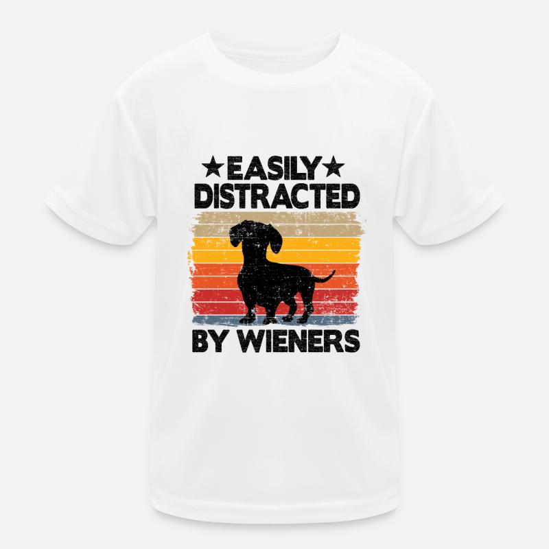 Easily Distracted By Wieners Funny Dachshund Kids Functional T-Shirt