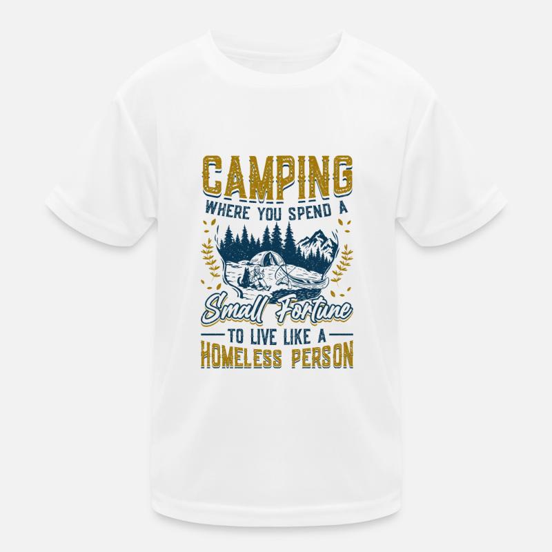 Camping, spend a small fortune. Kids Functional T-Shirt