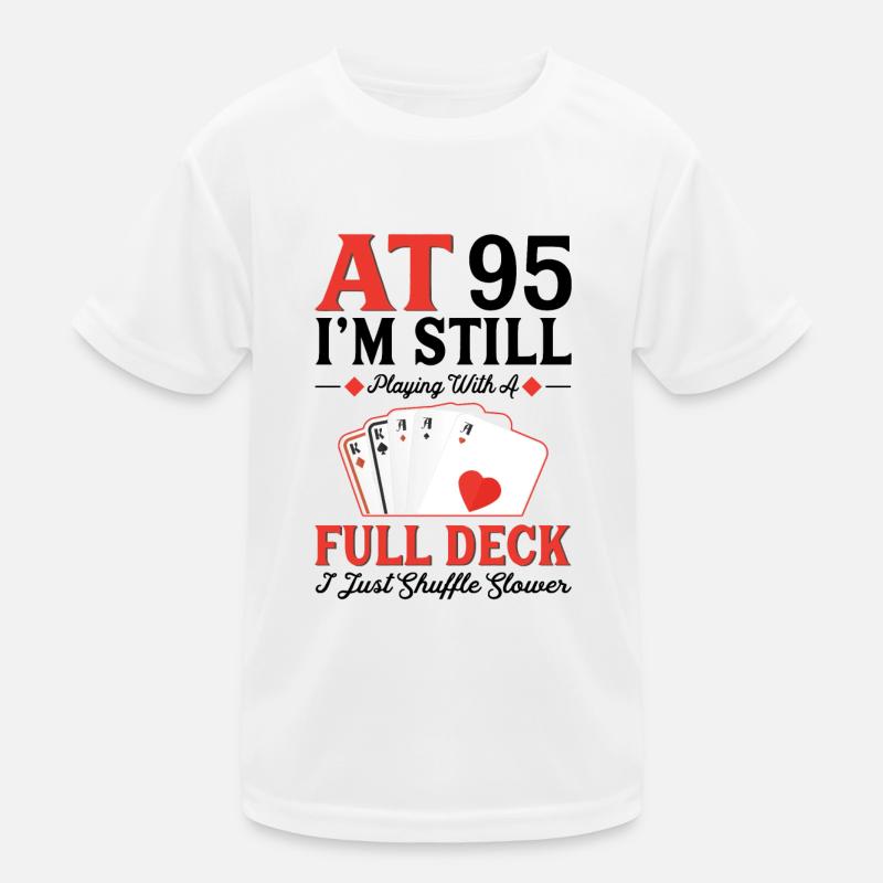 Deck Card Games – 95th Birthday Kids Functional T-Shirt
