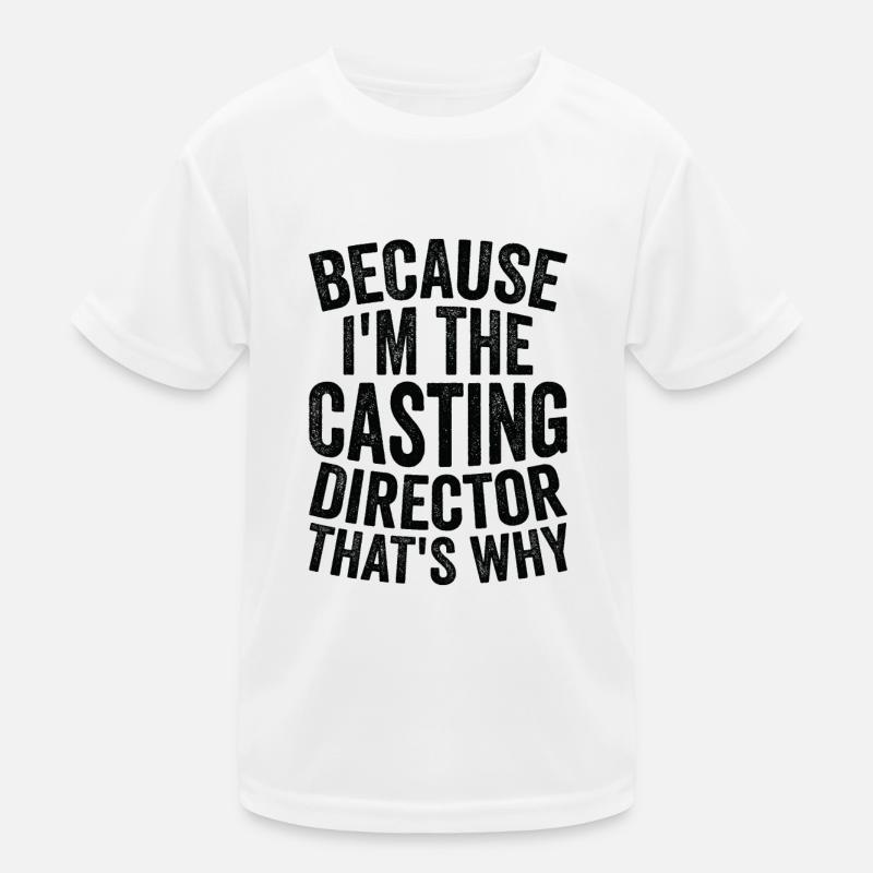 Parce que je suis le directeur de casting T-shirt sport Enfant