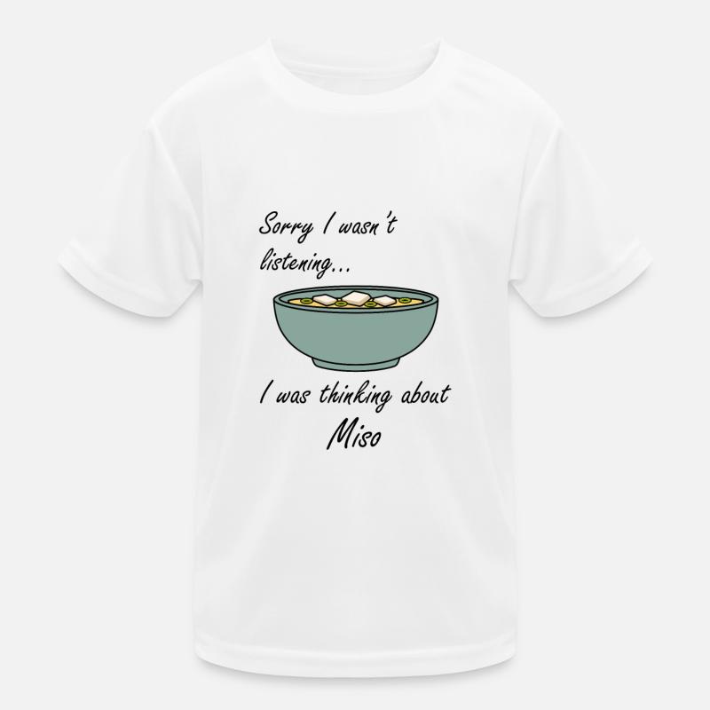 Denken Sie an Miso Ironic Sagen Miso-Suppe Kinder Funktions-T-Shirt