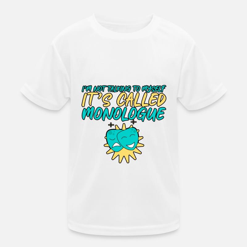 Je ne me parle pas à moi-même, ça s’appelle Monologue 4 T-shirt sport Enfant