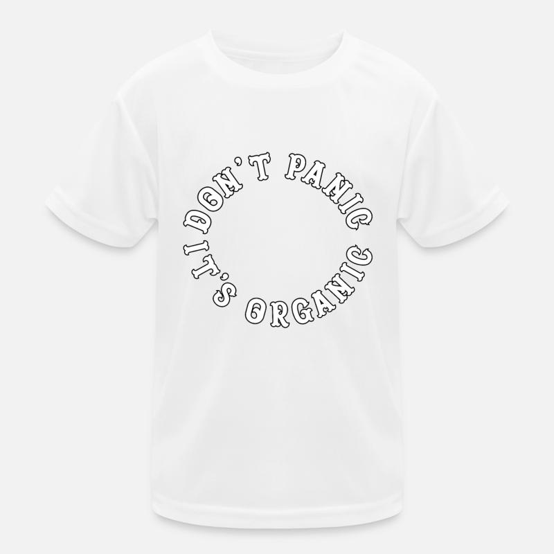 Dont Panic its Organic Kinder Funktions-T-Shirt