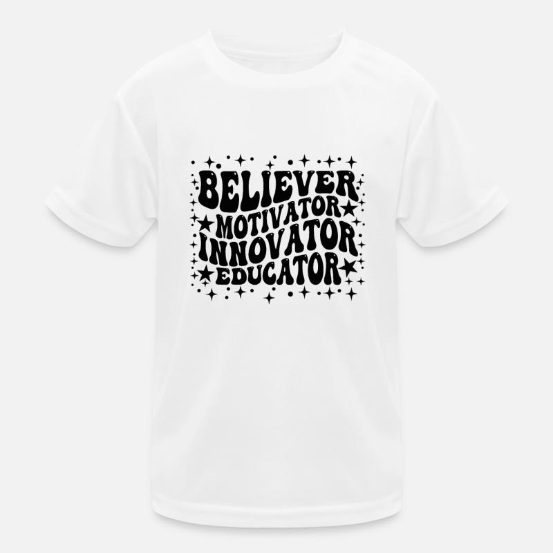 Believer Motivator Innovator Educator Kids Functional T-Shirt