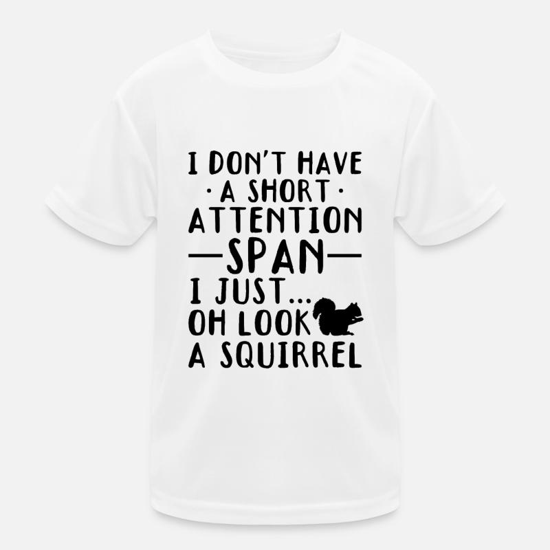 I don't have a short attention span... Kids Functional T-Shirt