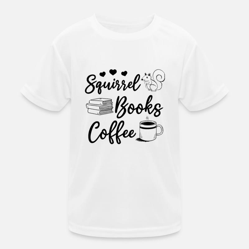 Squirrel Books Coffee Squirrel Lover Buch Lesen Kinder Funktions-T-Shirt