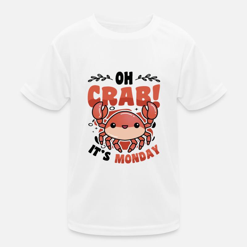 Oh Crab It's Monday - Funny Anti Work Hate Mondays Kids Functional T-Shirt