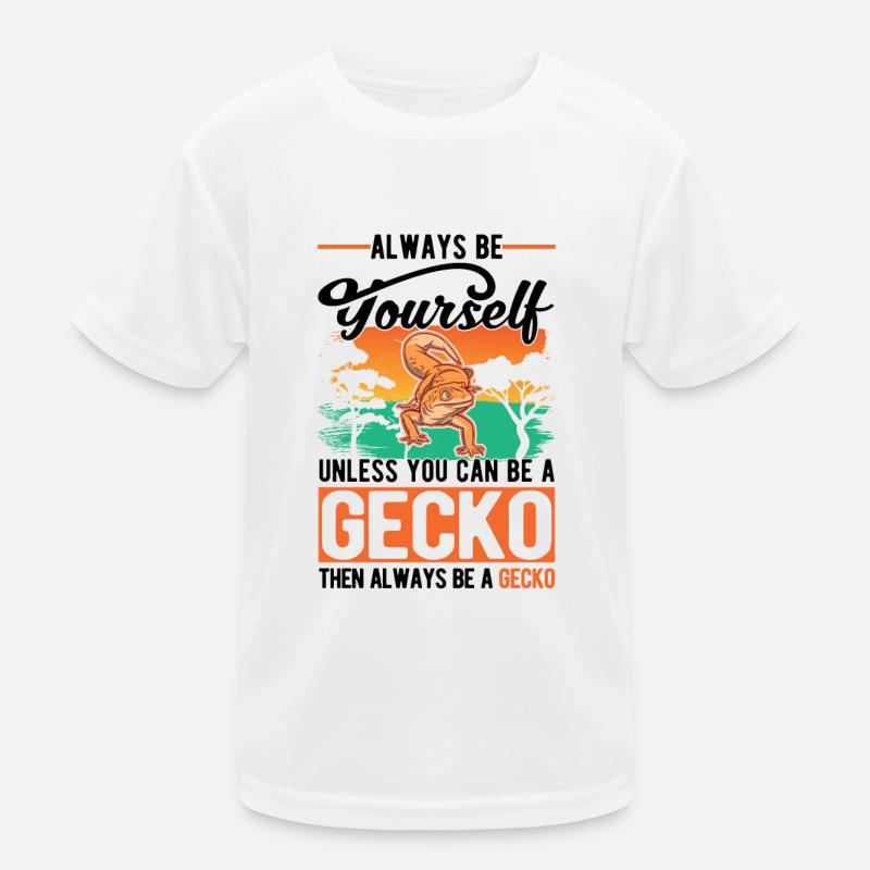 Always be yourself Unless you can be a Gecko - Kids Functional T-Shirt - white