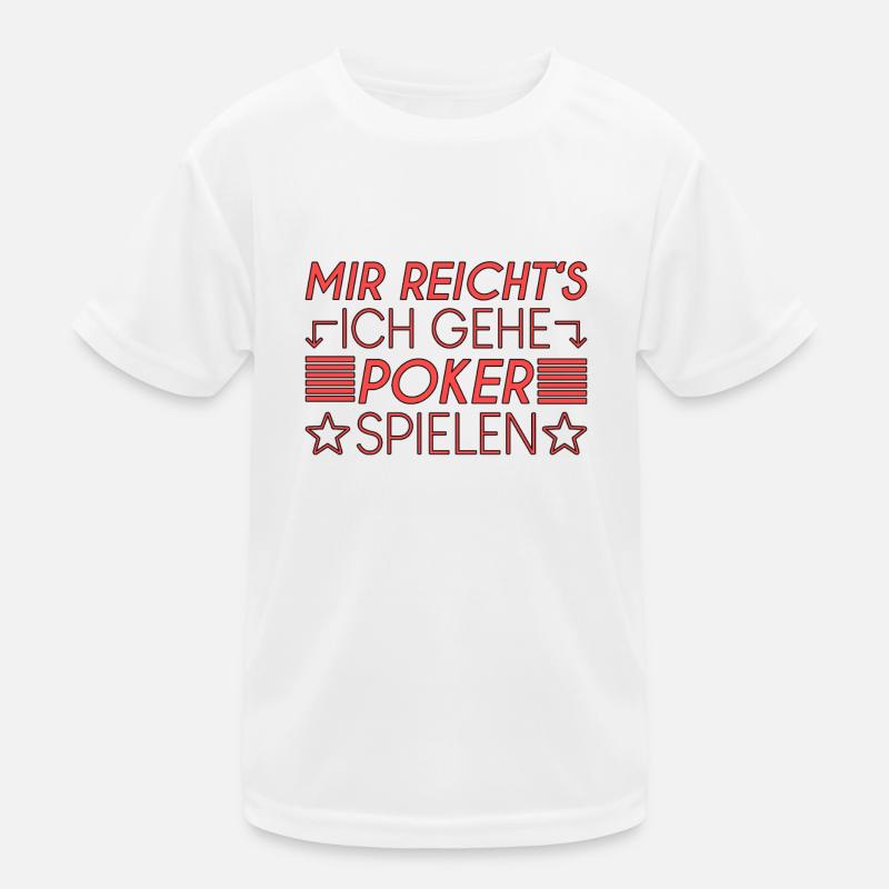 Poker Spruch Kinder Funktions-T-Shirt