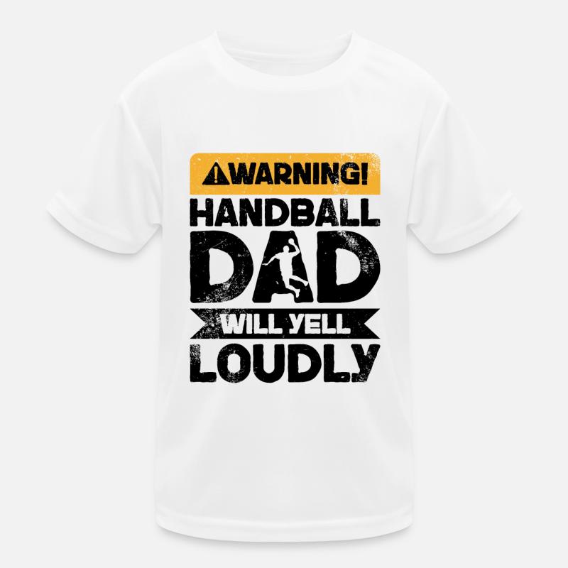 Warnung Wird Schreien - Handball Dad Kinder Funktions-T-Shirt