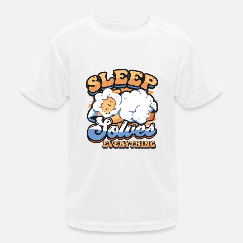 Sleep Solves Everything, Sheep, Sleep, Late Riser. Kids Functional T-Shirt